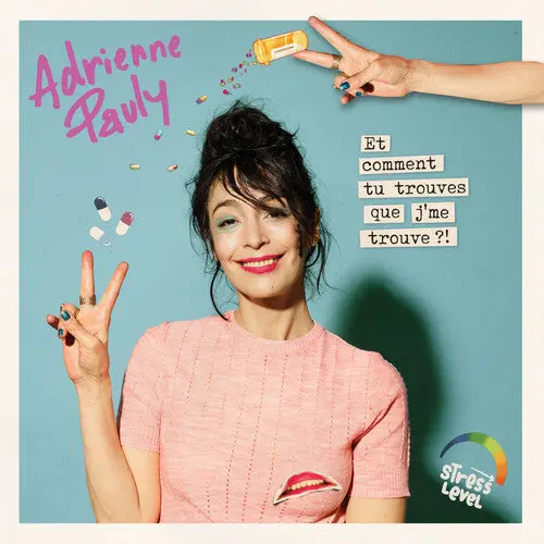 Adrienne Pauly: Et Comment Tu Trouves Que Je Me Trouve ?! - Compact Discs 1