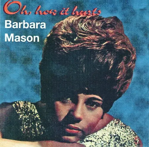 Barbara Mason: Oh How It Hurts (26 Cuts) - Compact Discs 1