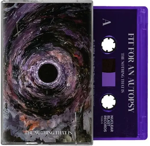 Fit For An Autopsy: The Nothing That Is - Cassettes 1