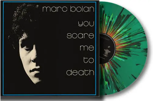 Marc Bolan: You Scare Me To Death - Splatter Green Vinyl - Vinyl Lp 1