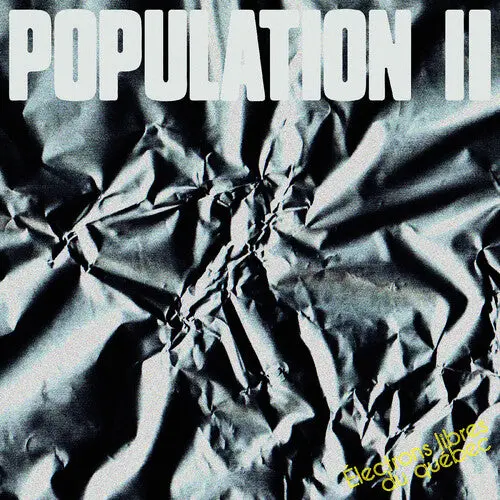 Population Ii: Electrons Libres Du Quebec - Compact Discs 1