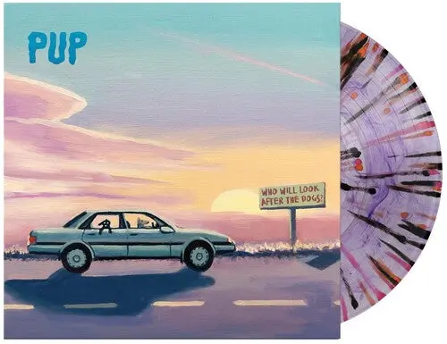 Pup: Who Will Look After The Dogs? - Vinyl Lp 1