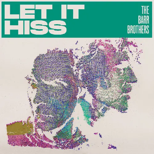 The Barr Brothers: Let It Hiss - Compact Discs 1