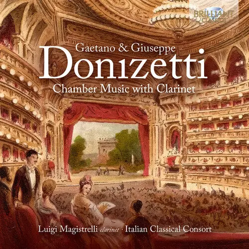 Italian Classical Consort: Gaetano & Giuseppe Donizetti: Chamber Music With Clarinet - Compact Discs 1