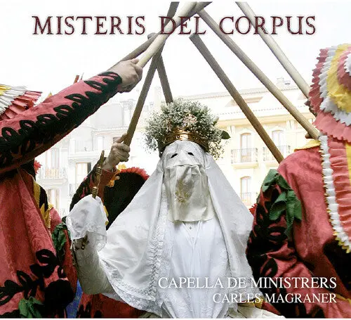 Capella De Ministrers: Misteris Del Corpus - Compact Discs 1