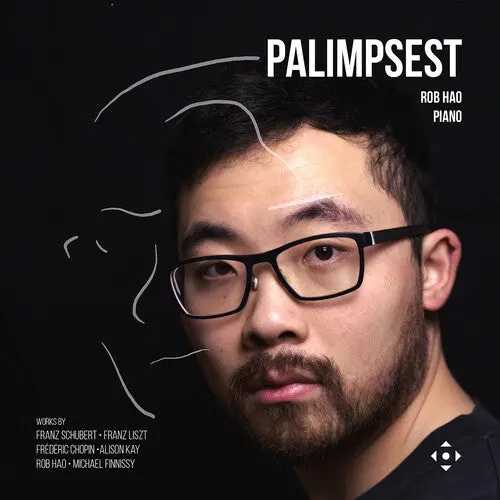 Rob Hao: Palimpsest - Compact Discs 1