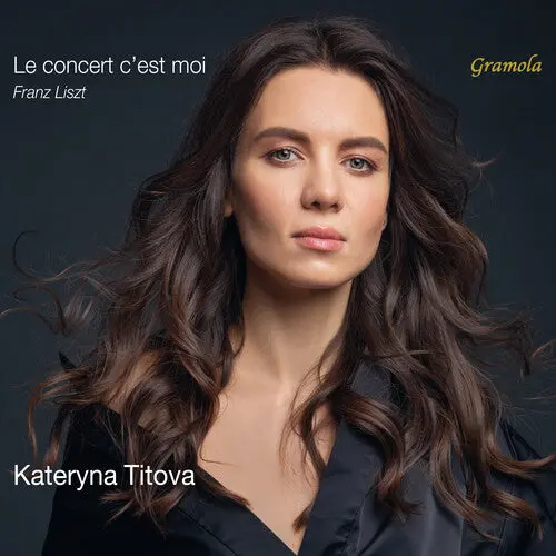 Kateryna Titova: Le Concert C'est Moi - Compact Discs 1