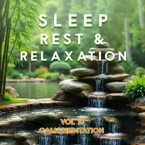 Various Artists: Sleep Rest And Relaxation Vol.15: Calm Meditation (Various Artists) - Compact Discs 1
