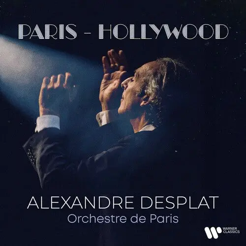 Alexandre Desplat: Paris - Hollywood - Compact Discs 1