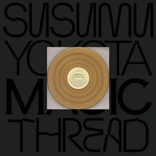 Susumu Yokota: Magic Thread (Skintone Edition) - Compact Discs 1