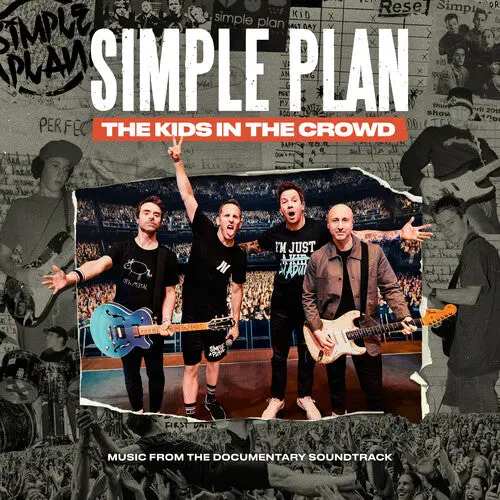 Simple Plan: The Kids In The Crowd (Original Soundtrack) - Compact Discs 1