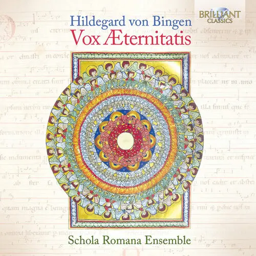 Schola Romana Ensemble: Von Bingen: Vox Aeternitatis - Compact Discs 1