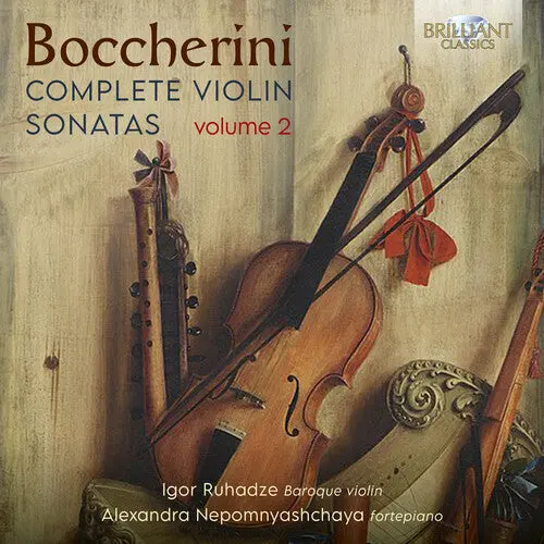 Igor Ruhadze: Boccherini: Complete Violin Sonatas, Vol. 2 - Compact Discs 1