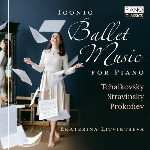 Ekaterina Litvintseva: Iconic Ballet Music For Piano - Compact Discs 1
