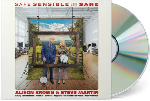 Alison Brown & Steve Martin: Safe, Sensible And Sane - Compact Discs 1