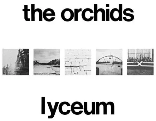 The Orchids: Lyceum - Compact Discs 1