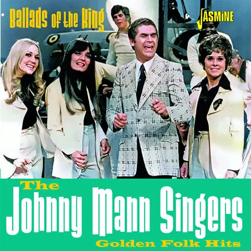 Johnny Mann Singers: Ballads Of The King: Golden Folk Hits - Compact Discs 1