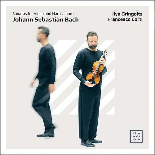 Francesco Corti: J. S. Bach: Sonatas For Violin And Harpsichord - Compact Discs 1