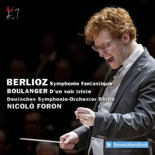 Deutsches Symphonie-Orchester: Berlioz: Symphonie Fantastique; Boulanger: D'un Soir Triste - Compact Discs 1