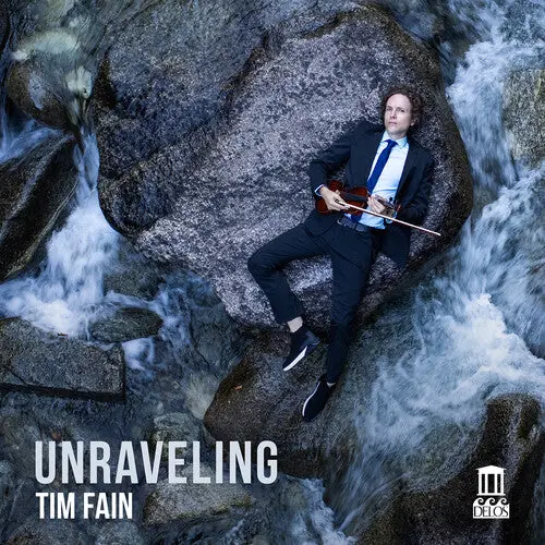Tim Fain: Unraveling - Compact Discs 1