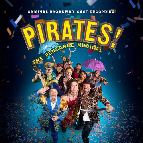 Gilbert & Sullivan: Pirates! The Penzance Musical (Original Broadway Cast Recording) - Compact Discs 1