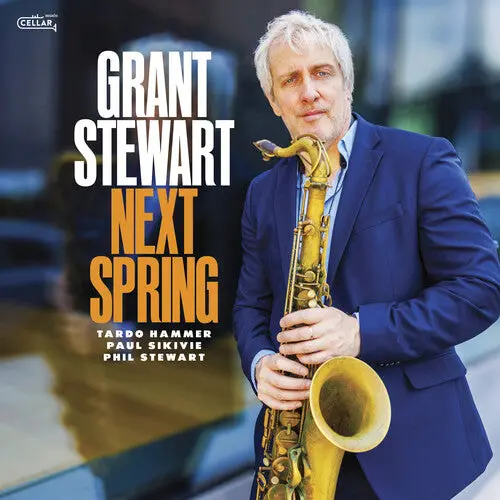 Grant Stewart: Next Spring - Compact Discs 1