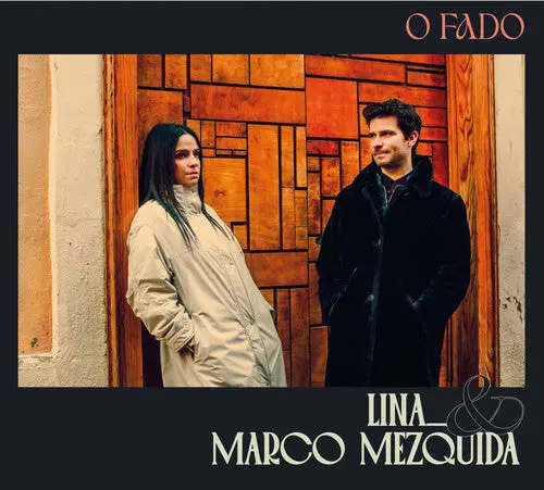 Mezquida, Lina & Marco: O Fado - Compact Discs 1