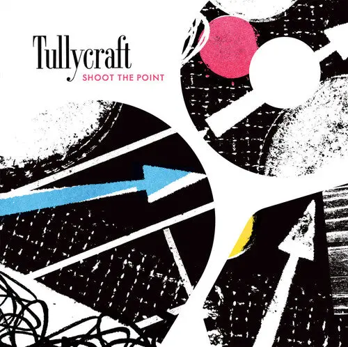 Tullycraft: Shoot The Point - Compact Discs 1