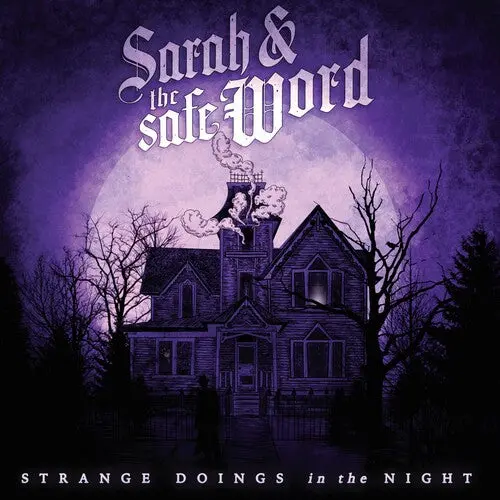 Sarah & The Safe Word: Strange Doings In The Night - Compact Discs 1
