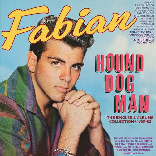 Fabian: Hound Dog Man: The Singles & Albums Collection - Compact Discs 1