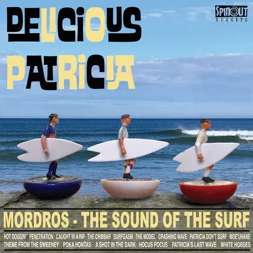 Delicious Patricia: Mordros: The Sound Of The Surf - Compact Discs 1