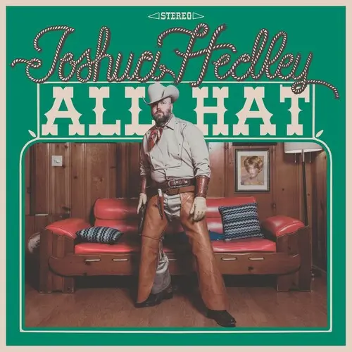 Joshua Hedley: All Hat - Compact Discs 1