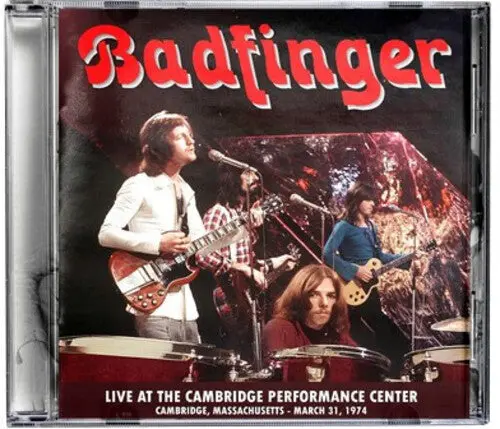 Badfinger: Live At The Performance Center - Cambridge, Ma - March 31, 1974 - Compact Discs 1