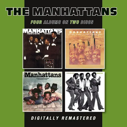 The Manhattans: There's No Me Without You / That's How Much I Love You / Manhattans / It Feels So Good - Compact Discs 1