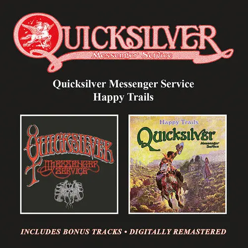 Quicksilver Messenger Service: Quicksilver Messenger Service / Happy Trails Plus Bonus Tracks - Compact Discs 1