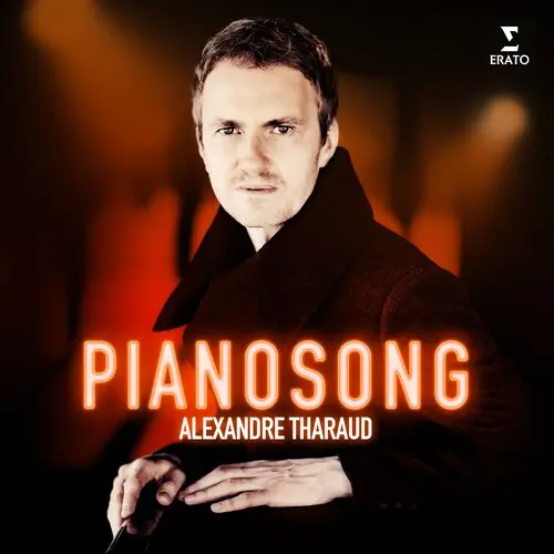 Alexandre Tharaud: Pianosong - Compact Discs 1
