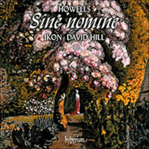 Ikon: Howells: King David & Sine Nomine - Compact Discs 1