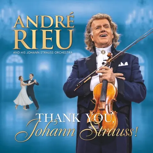 André Rieu: Thank You Johann Strauss - Compact Discs 1