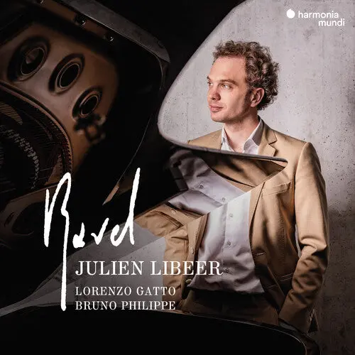 Julien Libeer: Ravel: Piano & Chamber Music - Compact Discs 1