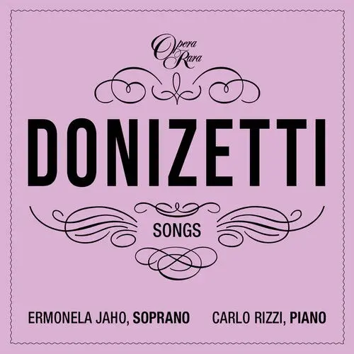 Ermonela Jaho: Donizetti: Songs Vols 5 & 6 - Compact Discs 1