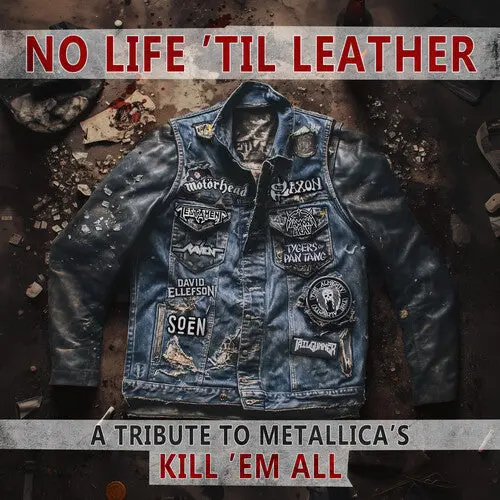 Various Artists: No Life 'Til Leather - A Tribute To Metallica's Kill Em All            (Various Artists) - Compact Discs 1