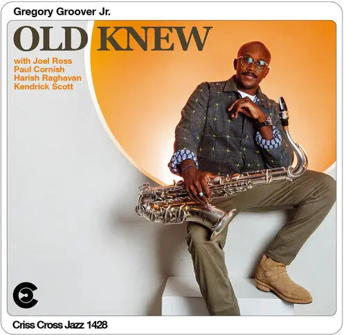 Gregory Groover Jr.: Old Knew - Compact Discs 1