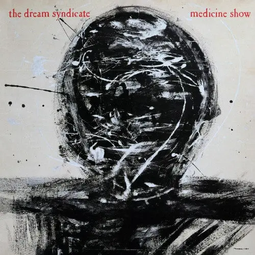 The Dream Syndicate: Medicine Show: I Know What You Like - Compact Discs 1