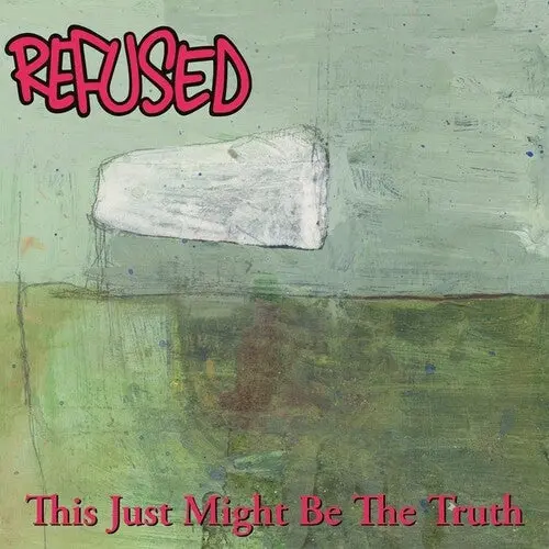 Refused: This Just Might Be The Truth - Compact Discs 1