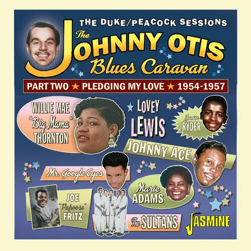 Johnny Otis Blues Caravan Part 2 - Pledging My: Johnny Otis Blues Caravan: Part Two - Pledging My Love 1954-1957 / Various - Compact Discs 1
