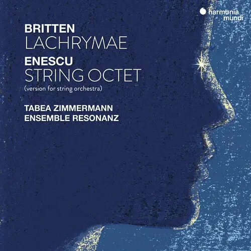 Tabea Zimmermann: Enescu: String Octet, Op. 7; Britten: Lachrymae, Op. 48A - Compact Discs 1