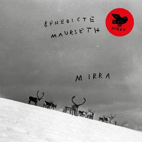 Benedicte Maurseth: Mirra - Compact Discs 1