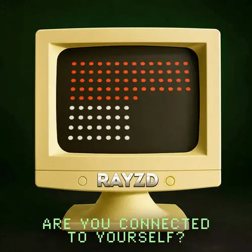 Rayzd: Are You Connected To Yourself? - Compact Discs 1