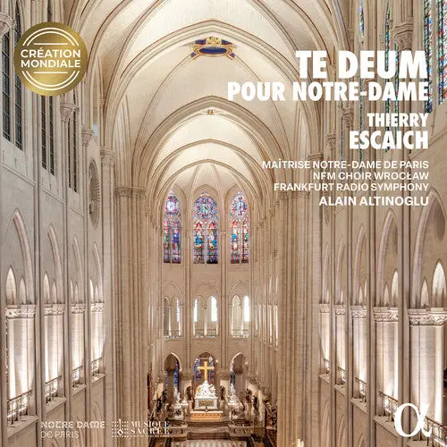 Alain Altinoglu: Thierry Escaich: Te Deum Pour Notre-Dame - Compact Discs 1