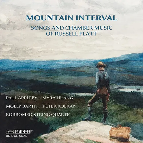 Paul Appleby: Mountain Interval - Songs And Chamber Music Of Russell Platt - Compact Discs 1